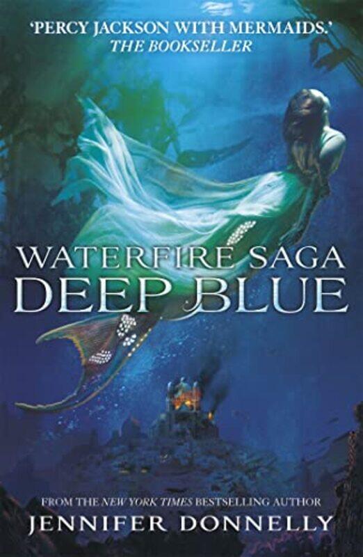 

Waterfire Saga Deep Blue by Jennifer Donnelly-Paperback