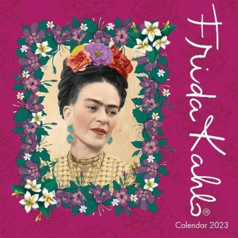 

Frida Kahlo Wall Calendar 2023.paperback,By :Flame Tree Studio