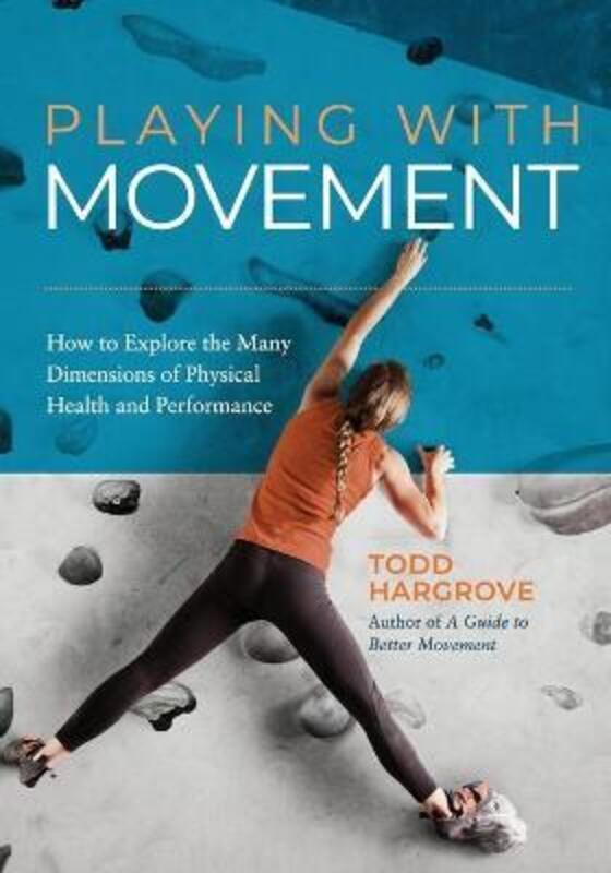 Playing with Movement.paperback,By :Todd Hargrove