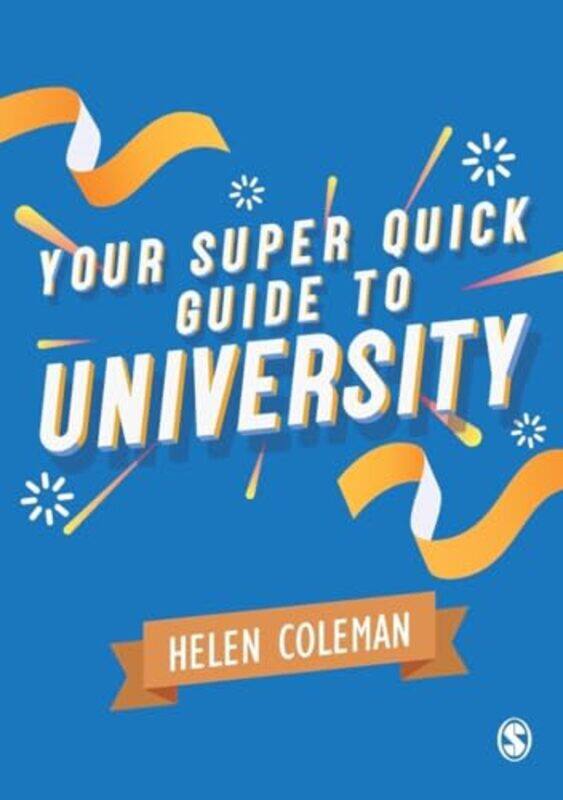 

Your Super Quick Guide to University-Paperback