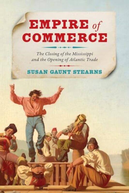 

Empire of Commerce by Susan Gaunt Stearns-Paperback