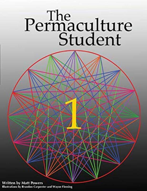 

The Permaculture Student 1 by Matt Powers-Paperback