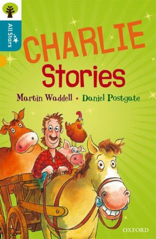 

Oxford Reading Tree All Stars Oxford Level 9 Charlie Stories by WaddellPostgateSage-Paperback