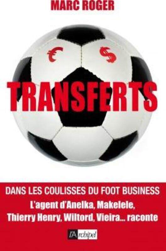 

Transferts: dans les Coulisses du Foot Business.paperback,By :Marc Roger