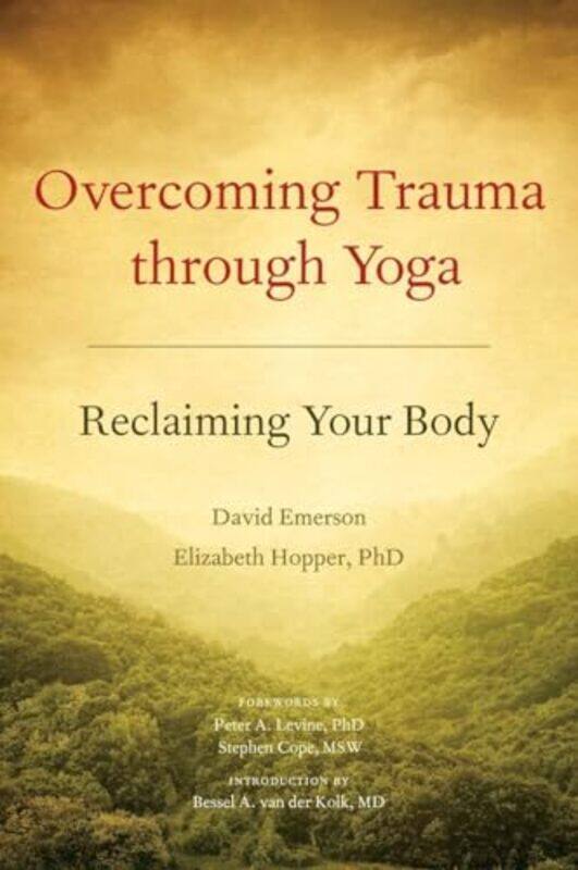 

Overcoming Trauma through Yoga by David EmersonElizabeth Hopper-Paperback