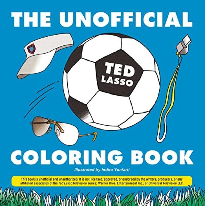

The Unofficial Ted Lasso Coloring Book , Paperback by Yuniarti, Indira