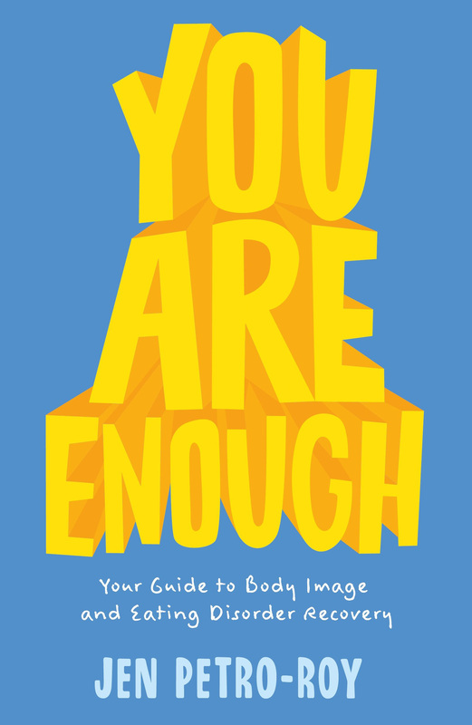 You Are Enough: Your Guide to Body Image and Eating Disorder Recovery, Hardcover Book, By: Jen Petro-roy