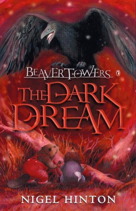 

Beaver Towers The Dark Dream by Nigel Hinton-Paperback