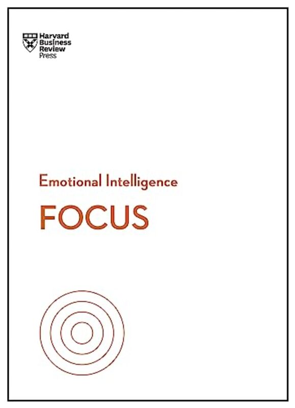 

Focus HBR Emotional Intelligence Series by Anne C IttnerShane Templeton-Paperback