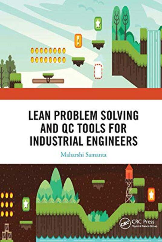 

Lean Problem Solving and QC Tools for Industrial Engineers by Maharshi Roca Bathroom Products Pvt Ltd, India Samanta-Paperback