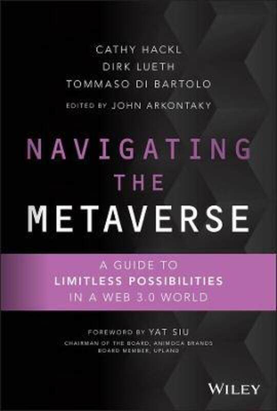 

Navigating the Metaverse: A Guide to Limitless Pos sibilities in a Web 3.0 World.Hardcover,By :Hackl