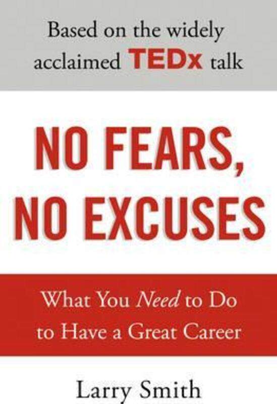 

No Fears, No Excuses.paperback,By :Larry Smith