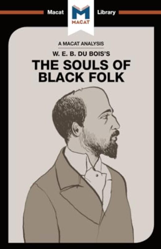 

An Analysis of WEB Du Boiss The Souls of Black Folk by Jason Xidias-Paperback