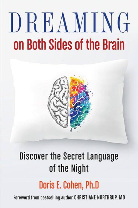 

Dreaming On Both Sides Of The Brain By Cohen Doris E - Paperback