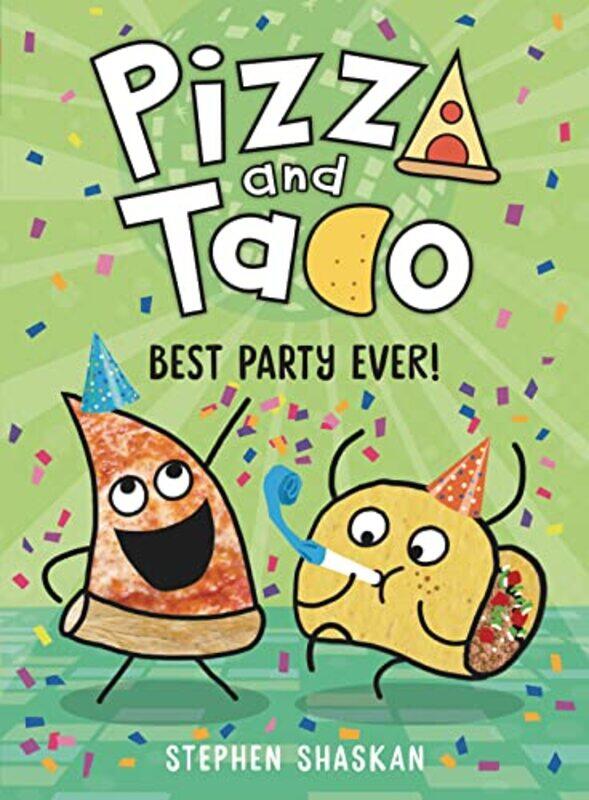 

Pizza And Taco02 Best Party Ever By Shaskan Stephen - Hardcover