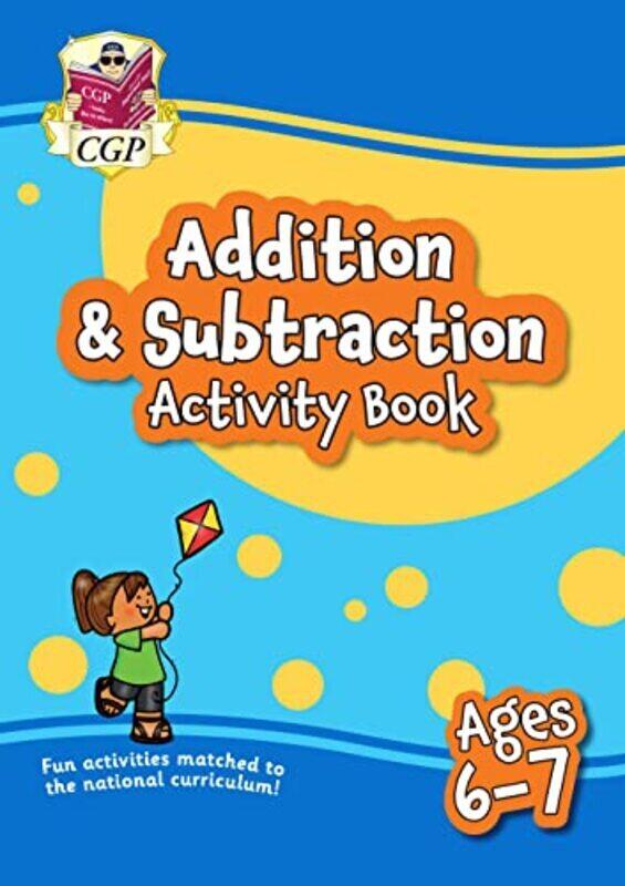 

Addition & Subtraction Activity Book For Ages 6-7 (Year 2) By Cgp Books - Cgp Books Paperback