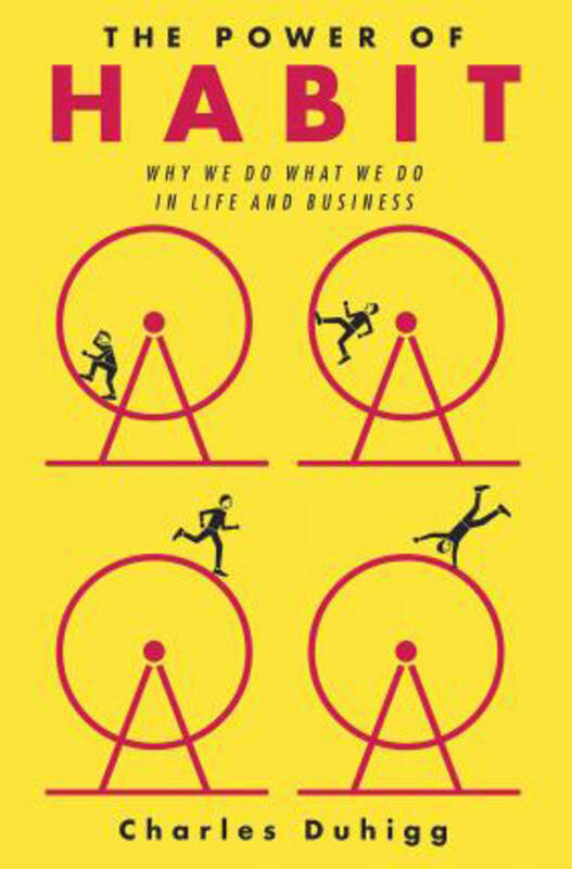 

The Power of Habit: Why We Do What We Do in Life and Business, Hardcover Book, By: Charles Duhigg