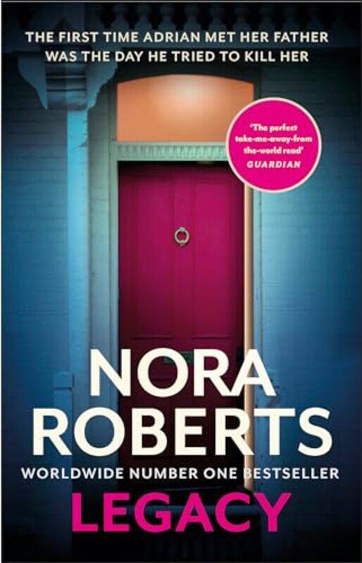 

Legacy A Gripping New Novel From Global Bestselling Author by Nora Roberts-Paperback