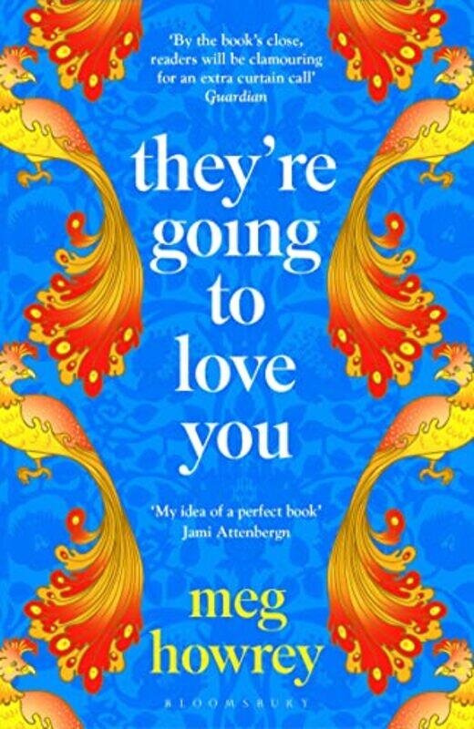 

Theyre Going to Love You by Meg Howrey-Paperback