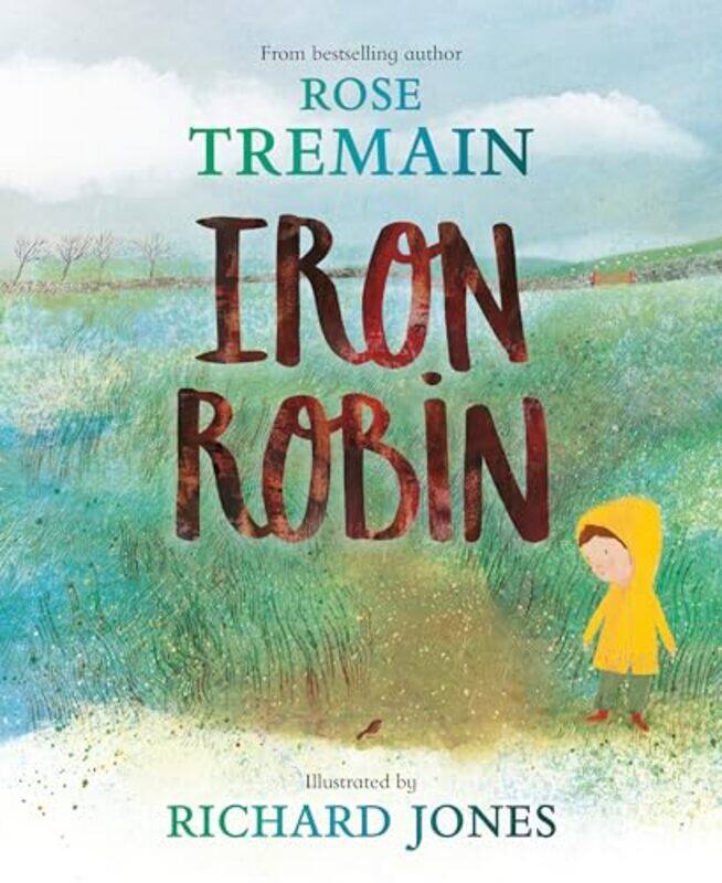 

Iron Robin by Rose TremainRichard Jones-Hardcover