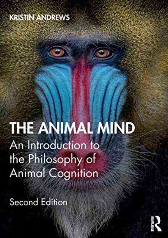 

The Animal Mind by Kristin (York University, Canada) Andrews-Paperback