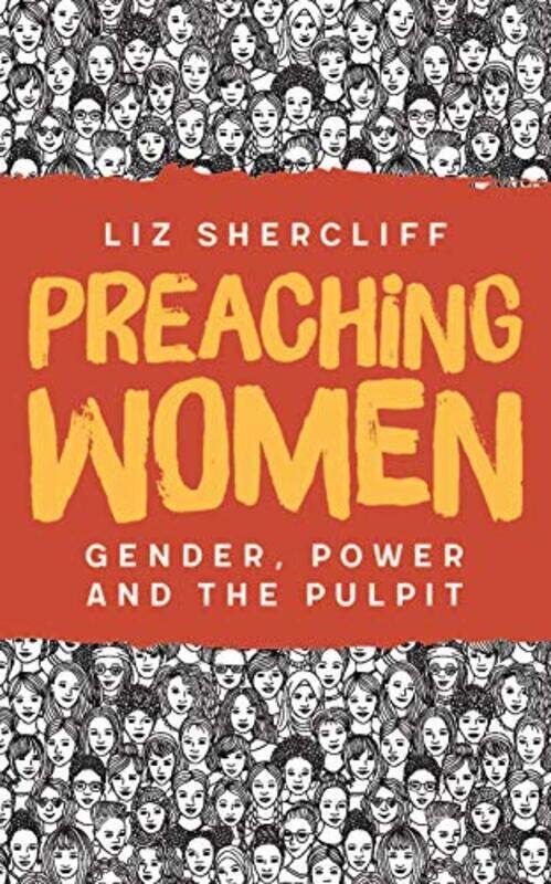 

Preaching Women by Liz Shercliff-Paperback