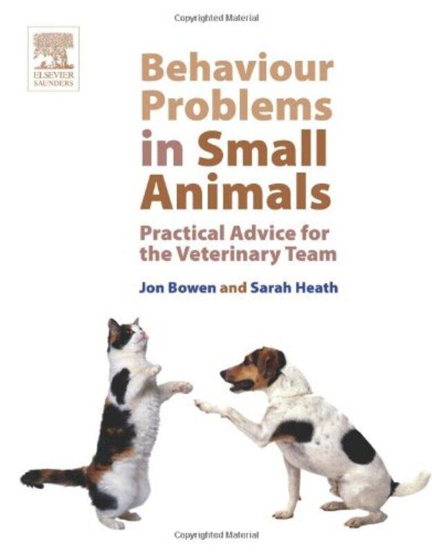 

Behaviour Problems in Small Animals by Anne R HansenDr Ann R StarkDr Eric C EichenwaldCamilia R Martin-Paperback