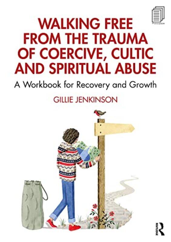 

Walking Free from the Trauma of Coercive Cultic and Spiritual Abuse by Jay Dale-Paperback