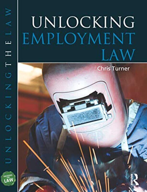 

Unlocking Employment Law by Chris Turner-Paperback