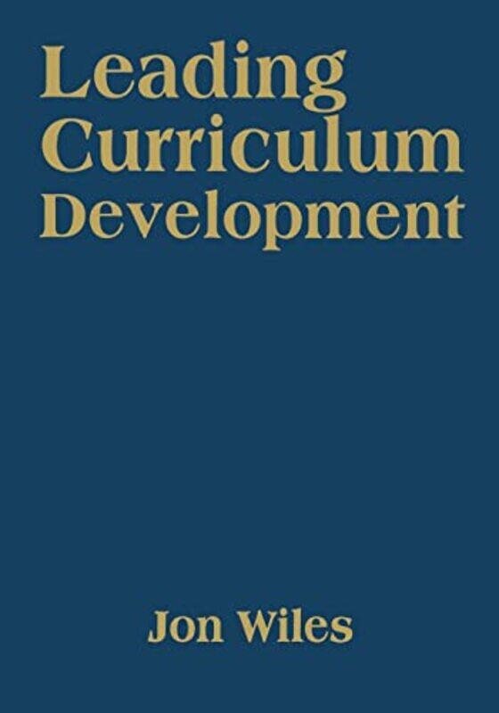 

Leading Curriculum Development by Steffi Cavell-Clarke-Paperback