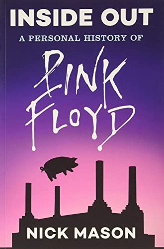 Inside out: a Personal History of Pink Floyd,Paperback by Mason, Nick - Dodd, Philip