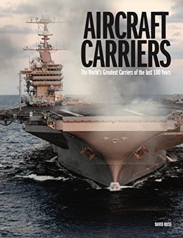 

Aircraft Carriers by David Ross-Hardcover