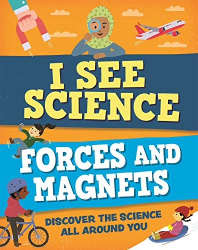 

I See Science Forces and Magnets by Izzi HowellChristos Skaltsas-Paperback