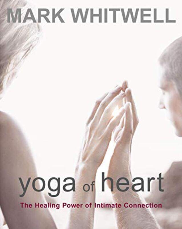 

Yoga of Heart by Mark Whitwell-Paperback