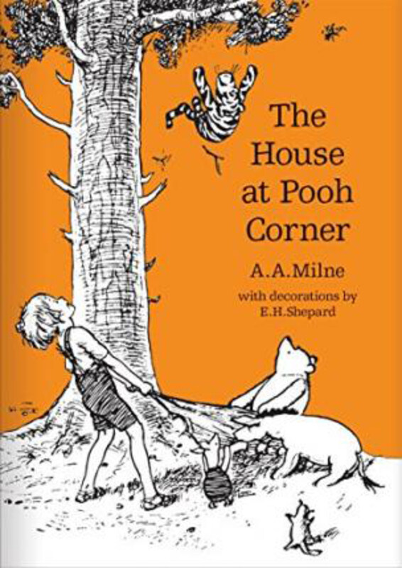 

The House at Pooh Corner, Hardcover Book, By: A. A. Milne