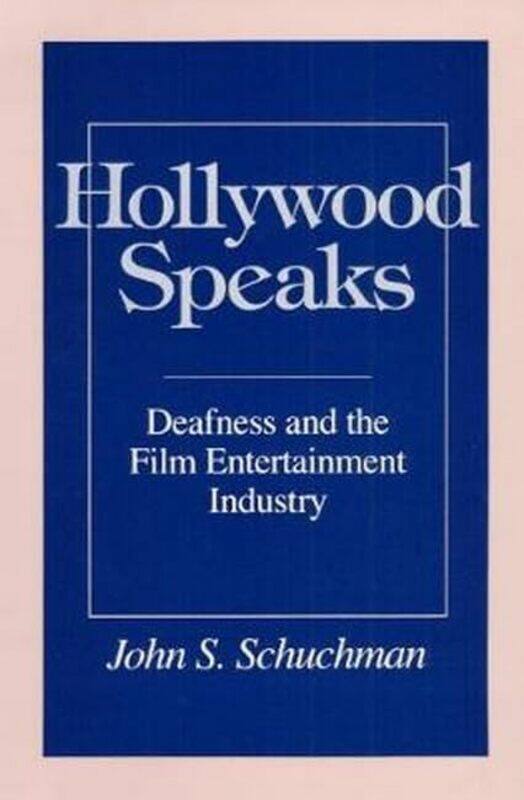 

Hollywood Speaks by John S Schuchman-Paperback