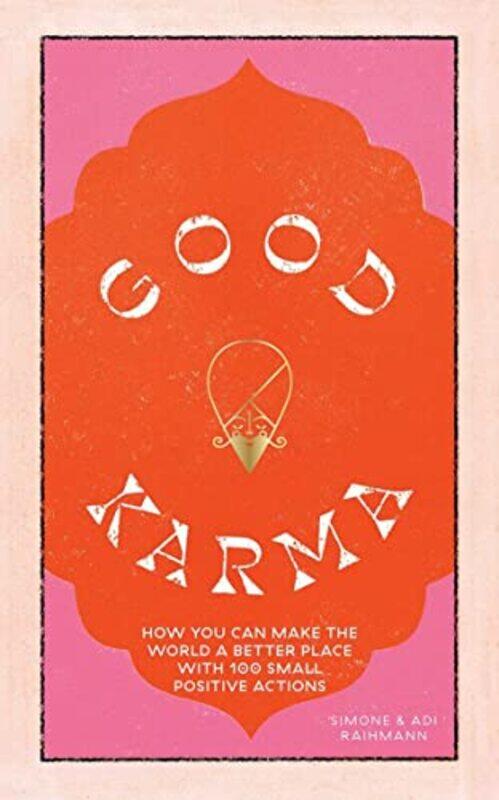 

Good Karma by Simone RaihmannAdi Raihmann-Hardcover