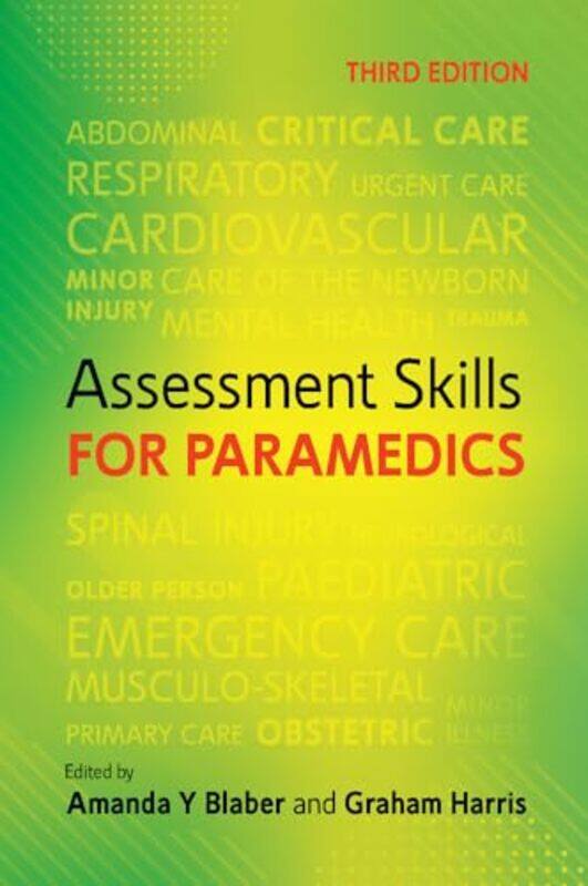 

Assessment Skills for Paramedics by Amanda BlaberGraham Harris-Paperback