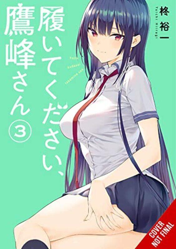 

Please Put Them On Takamine-San Vol. 3 by Yuichi Hiiragi Paperback