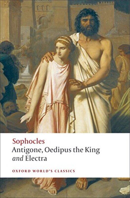 

Antigone; Oedipus the King; Electra Paperback by Sophocles - Kitto, H. D. F. - Hall, Edith (Lecturer in Classics, Lecturer in Classics, University of