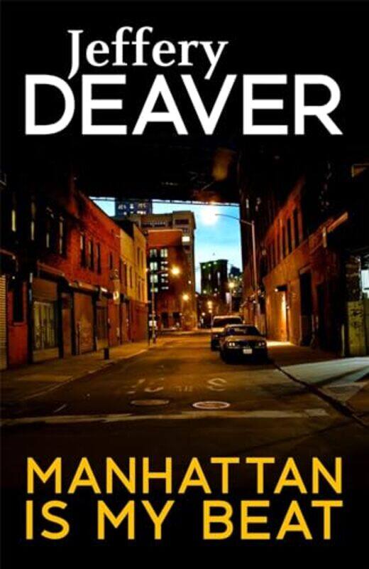 

Manhattan Is My Beat by Jeffery Deaver-Paperback