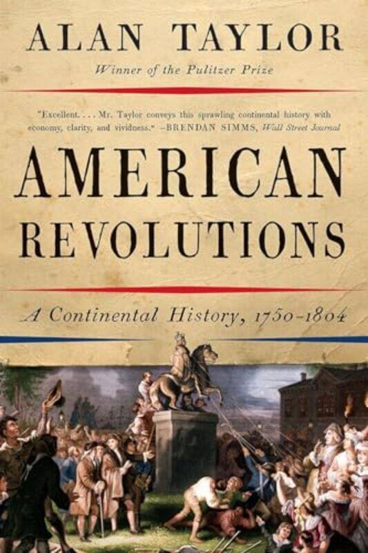 

American Revolutions By Taylor Alan - Paperback