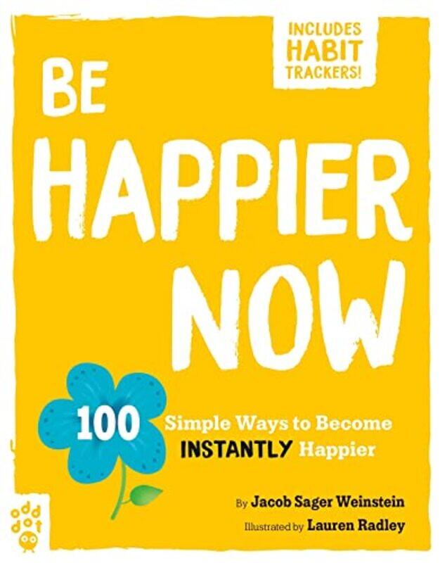 

Be Happier Now by Jacob Sager WeinsteinLauren Radley-Paperback