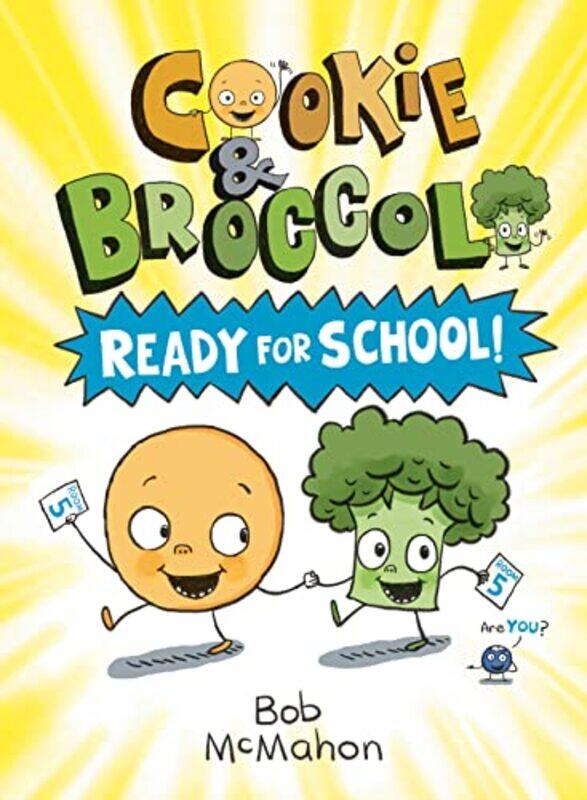 

Cookie And Broccoli Ready For School By Mcmahon Bob - Paperback