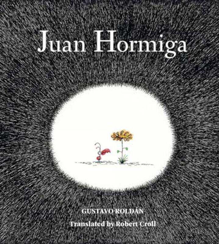 

Juan Hormiga by Roldan GustavoRobert Croll-Hardcover