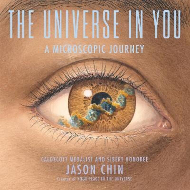 

The Universe in You: A Microscopic Journey,Hardcover, By:Chin, Jason