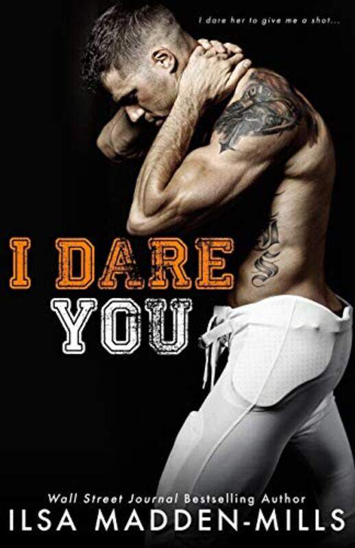 

I Dare You,Paperback,by:Madden-Mills, Ilsa