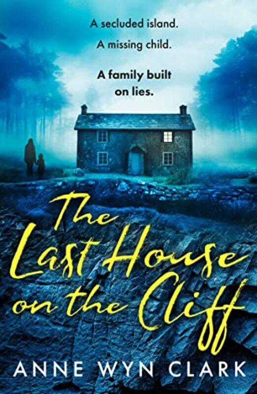 

The Last House on the Cliff by Anne Wyn Clark-Paperback