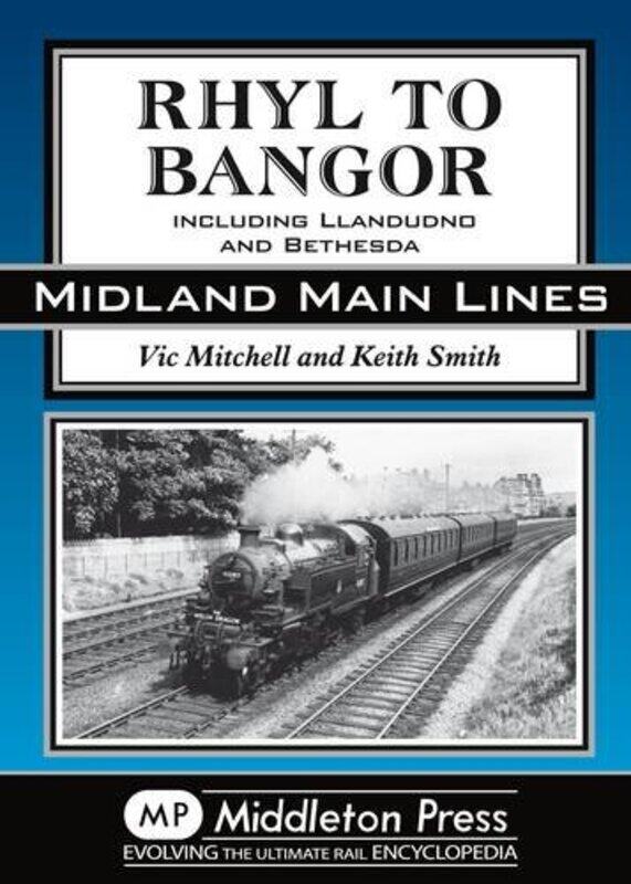 

Rhyl to Bangor by Vic MitchellKeith Smith-Hardcover