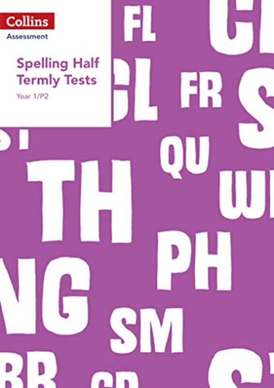 

Year 1P2 Spelling Half Termly Tests-Paperback